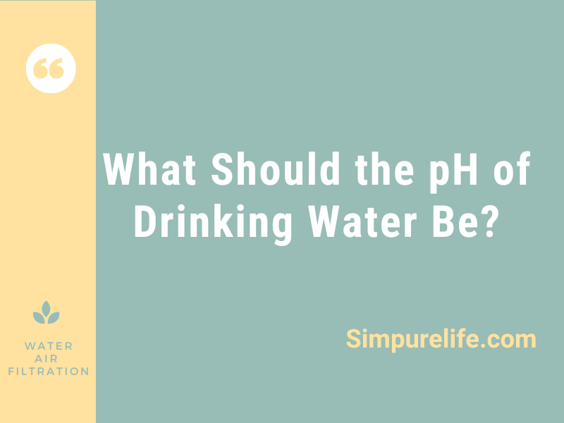  what should the ph of drinking water be